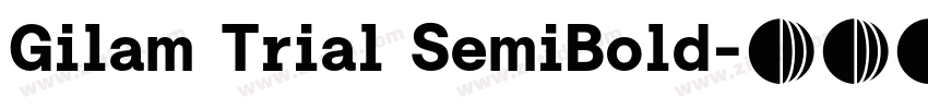 Gilam Trial SemiBold字体转换
